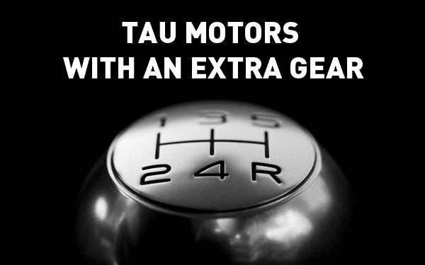 650VECTI - Tau motors with an extra gear